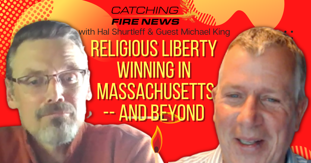 Religious freedom is Winning in Massachusetts -- and Beyond.