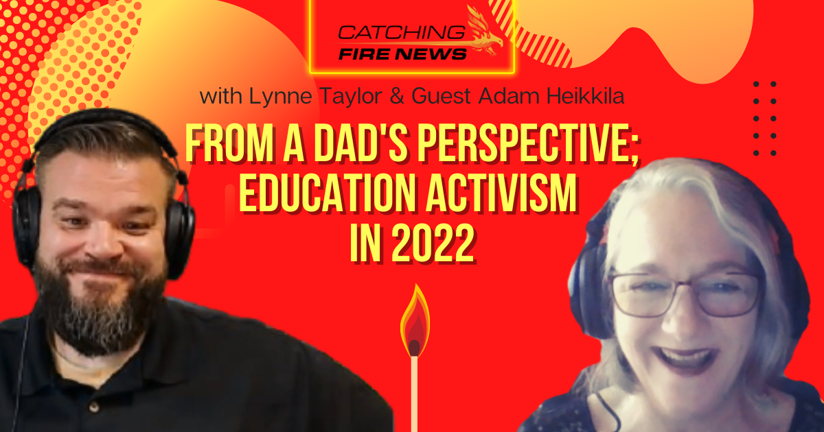 From a Dad's Perspective; Education Activism in 2022